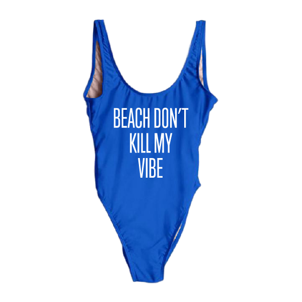 RAVESUITS Classic One Piece XS / Royal Blue Beach Don't Kill My Vibe One Piece